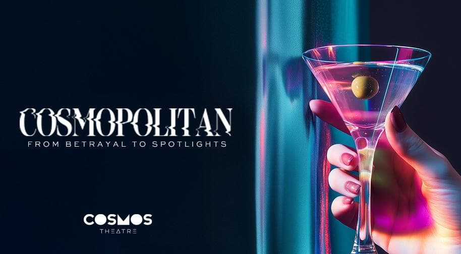Cosmopolitan Cabaret Show στο Θέατρο Cosmos